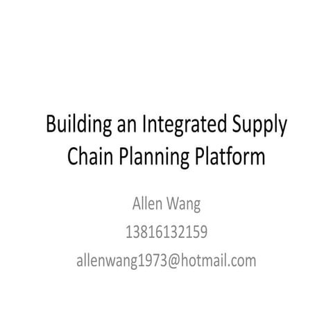 Building An Integrated Supply Chain Planning Platform