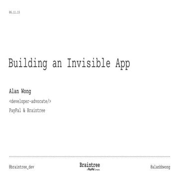 Building an Invisible App