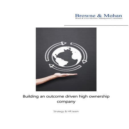 Building an outcome driven high ownership company