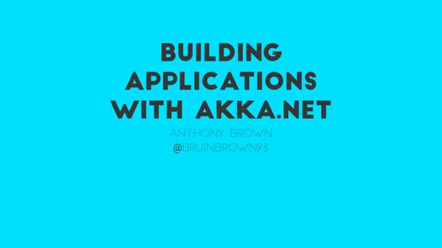 Building applications with akka.net