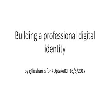 Building a professional digital identity