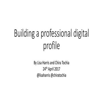 Building a professional digital profile