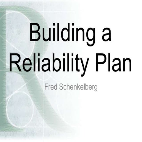 Building a Reliability Plan
