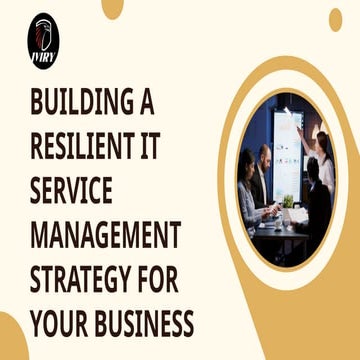 Building A Resilient IT Service Management Strategy For Your Business