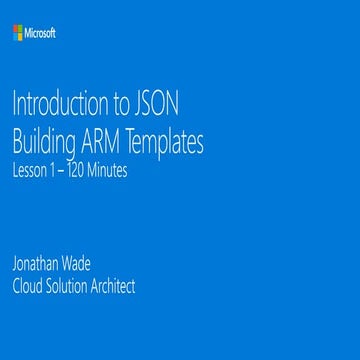 Building Azure ARM Templates Lesson 1 | PPTX