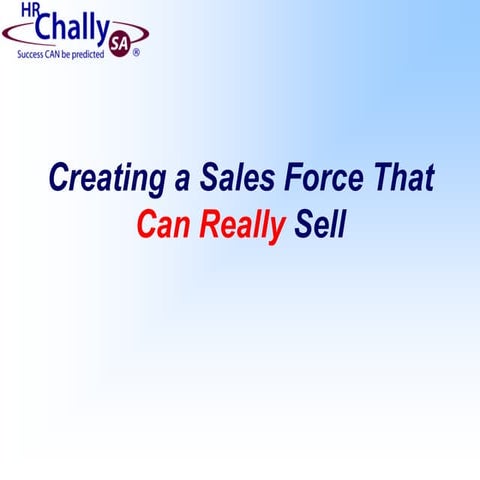 Building a sales force that can really sell