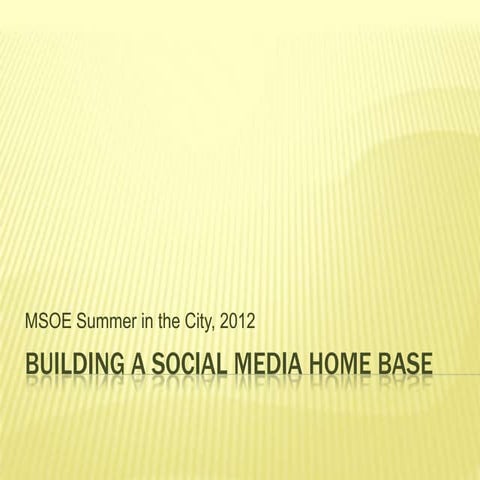 Building a social media home base