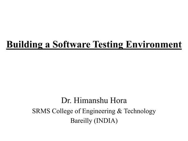 Building a software testing environment