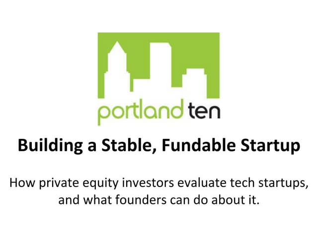 Building A Stable, Fundable Startup