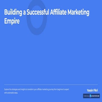 Building a Successful Affiliate Marketing Empire From Zero to Hero.