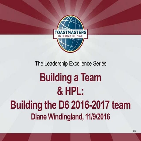 Building a Leadership Team for District 6 Toastmasters for 2016-2017