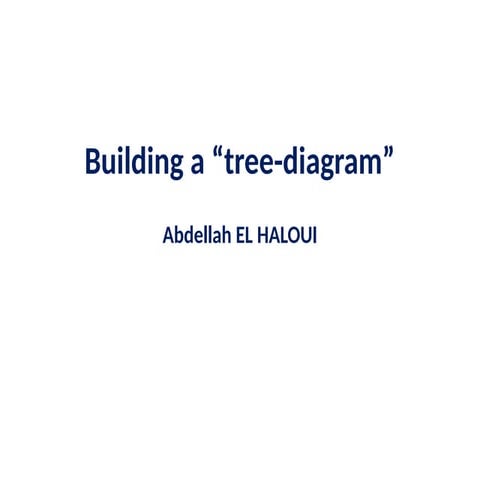 Building a tree diagram.pptx. Building a tree diagram.pptx