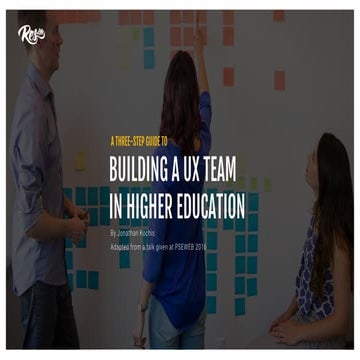 Building a UX Team in Higher Education