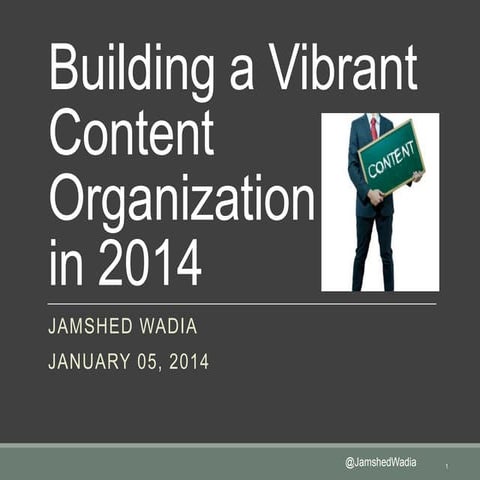 Building a vibrant content organization in 2014
