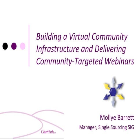 Building a Virtual Community Infrastructure and Delivering Community-Targeted...