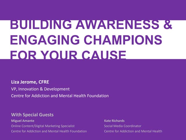 Building awareness & engaging champions of your cause