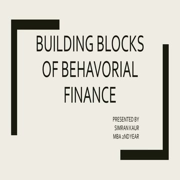 Building blocks of behavorial finance