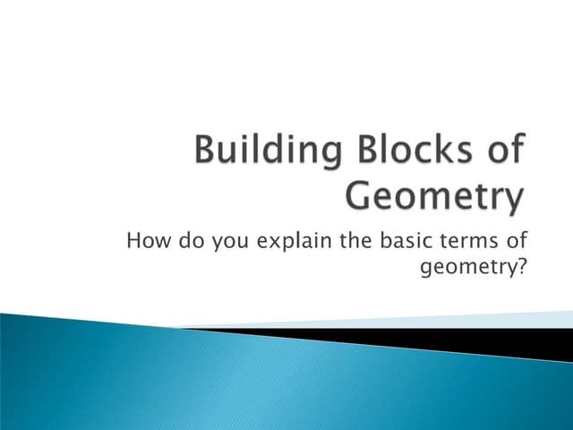 Building blocks of geometry