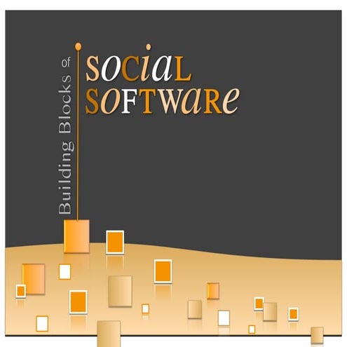 Building Blocks of Social Software