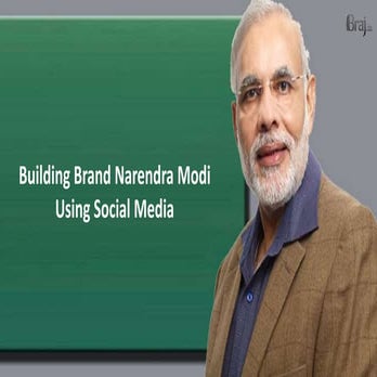 Building brand narendra modi using digital marketing