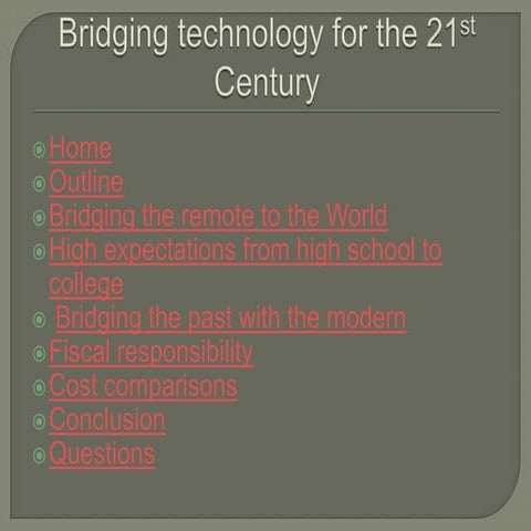 Building bridges to the next century