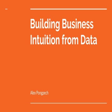 Building business intuition from data