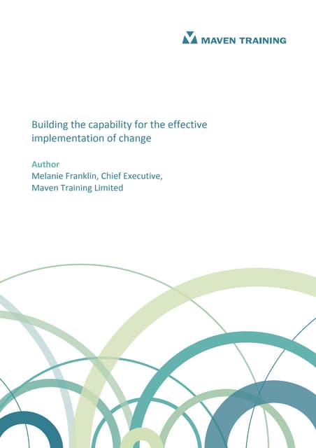 Building capability for the effective implementation of change 1.0
