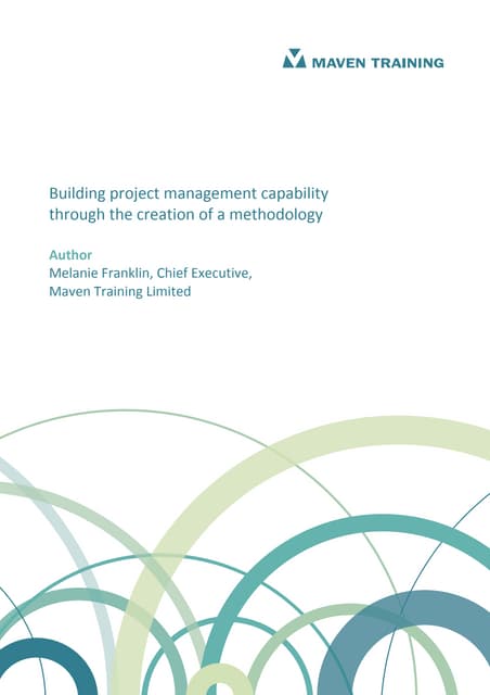 Building capability through the creation of a methodology 1.0