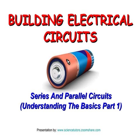 BUILDING ELECTRICAL CIRCUITS 