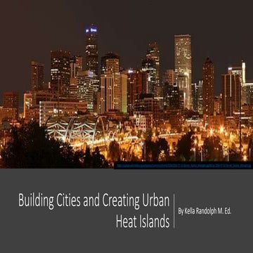 Building cities and creating urban heat islands