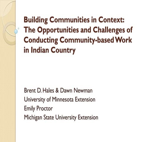 Building Communities in Context: The Opportunities and Challenges of Conducti...