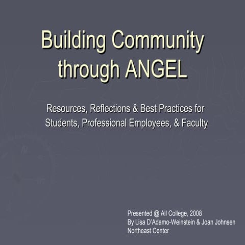 Building community through angel