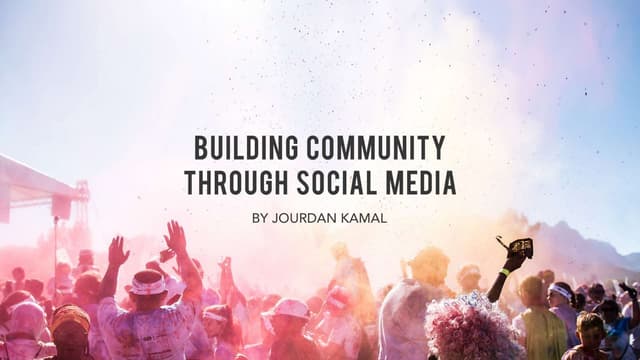 Building Your Community Through Social Media Marketing