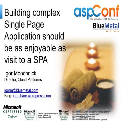 Building complex single page application should be as enjoyable as visit to a...