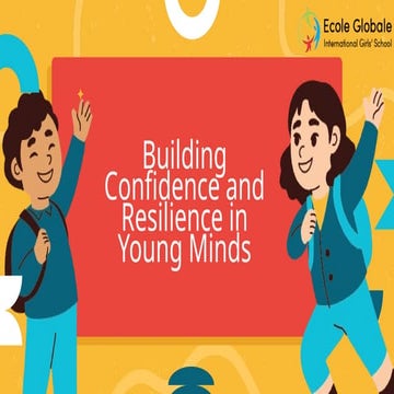 Building Confidence and Resilience in Young Minds.pptx