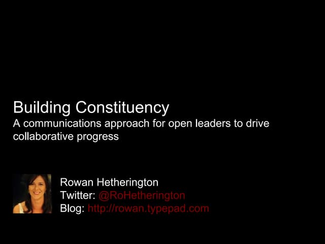 Building constituency: a communications approach for open leaders