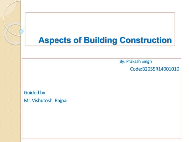 Building construction ppt | PPTX