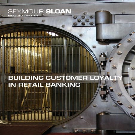 Building customer loyalty in retail banking