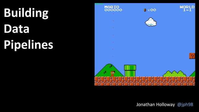 Building data pipelines