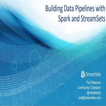 Building Data Pipelines with Spark and StreamSets | PPT image.