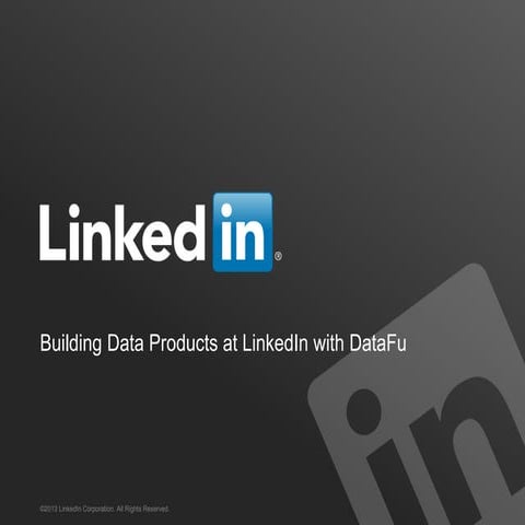 Building Data Products at LinkedIn with DataFu