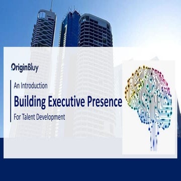 Building Executive Presence An Introduction