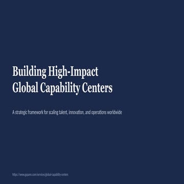 Building Strategic Global Capability Centers for Innovation, Technology ...