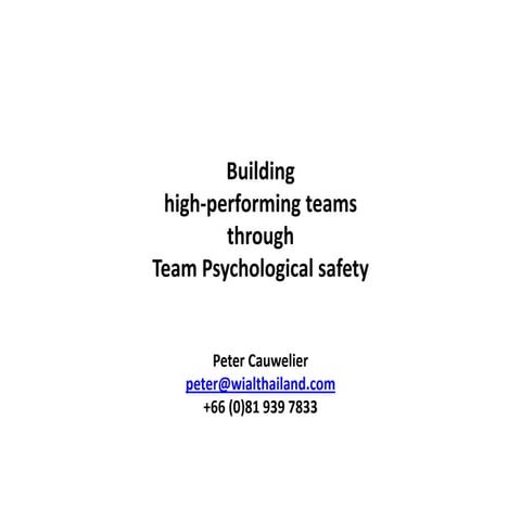 Building high performance teams through psychological safety