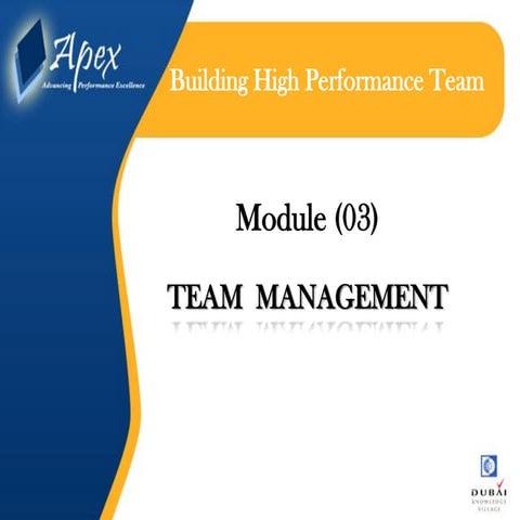Building high performance teame module (03) team management | PPT