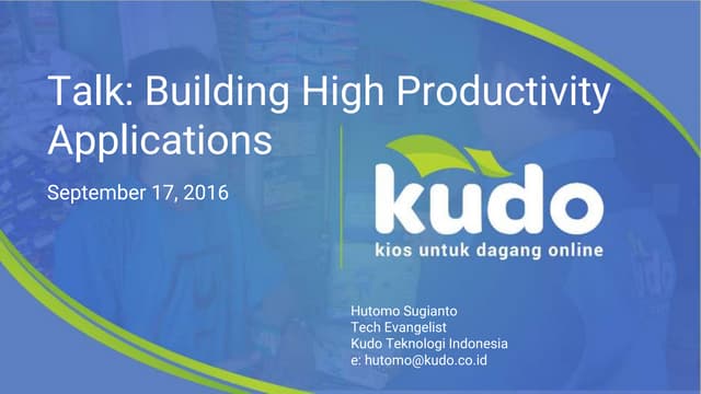 Building high productivity applications
