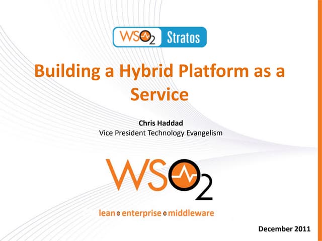 Building a Hybrid Platform as a Service