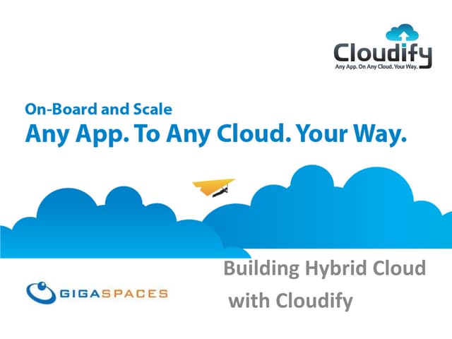 Building hybrid cloud with cloudify (public)