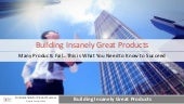 Building Insanely Great Products: T...
