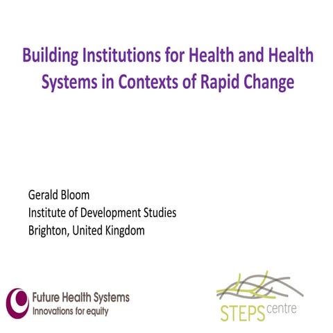 Building institutions for health and health systems in contexts of rapid change